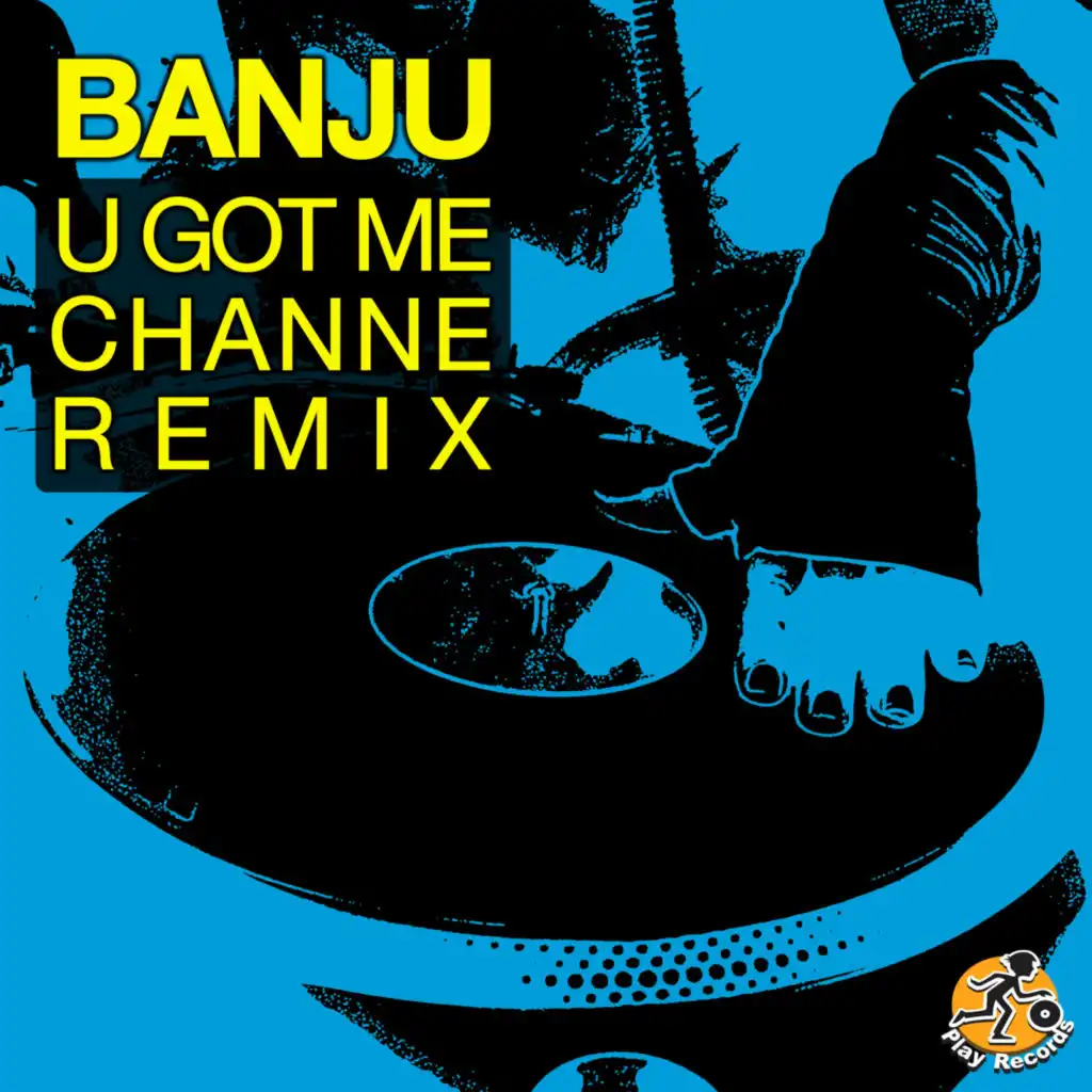 U Got Me (CHANNE Remix)