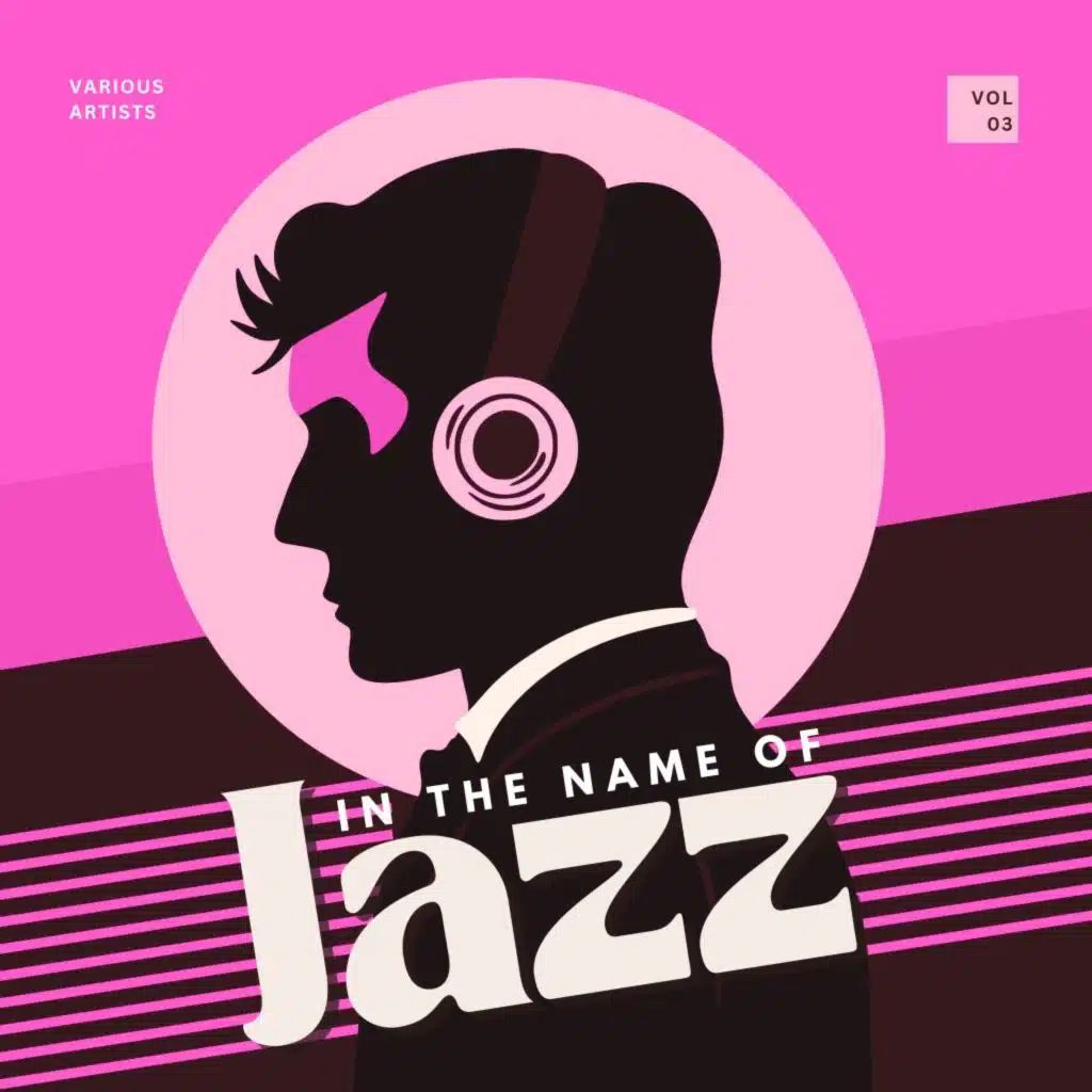 In the Name of Jazz, Vol. 3
