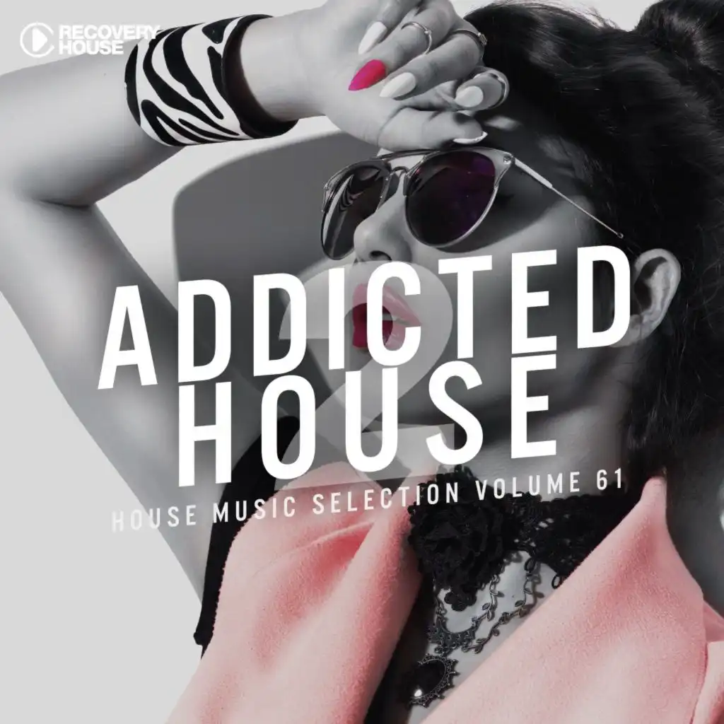 Addicted 2 House, Vol. 61