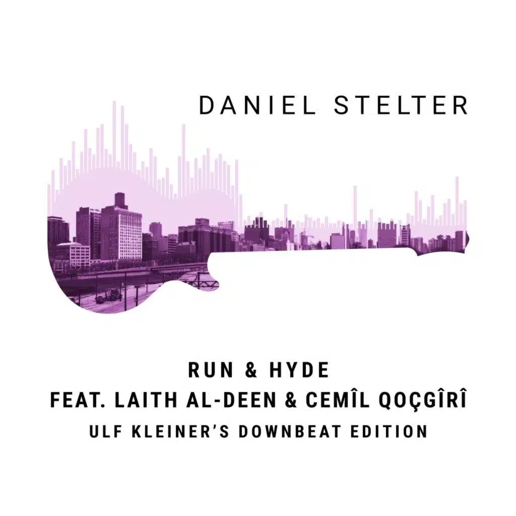 Run & Hyde - Remix (Ulf Kleiner's Downbeat Edition) [feat. Laith Al Deen & Cemil Qocgiri]