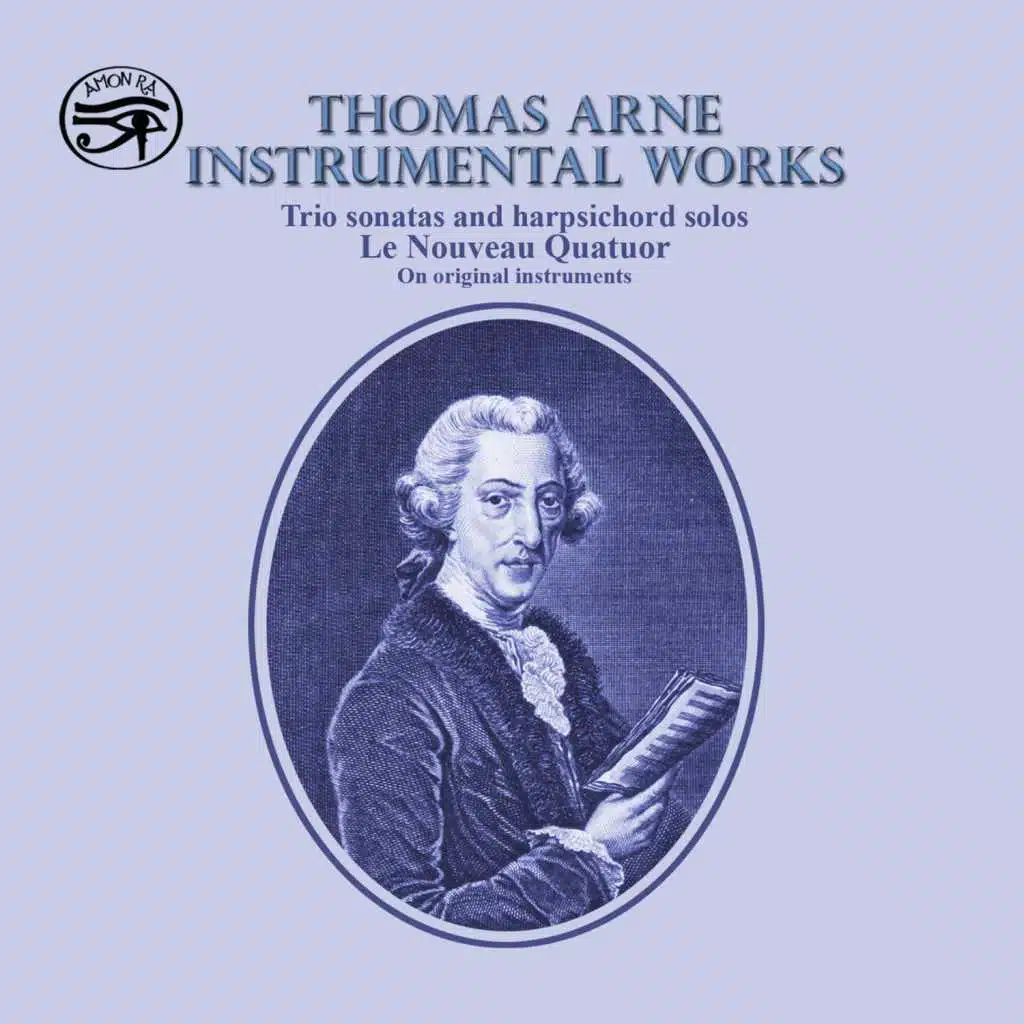 Thomas Arne: Instrumental Works on Original Instruments