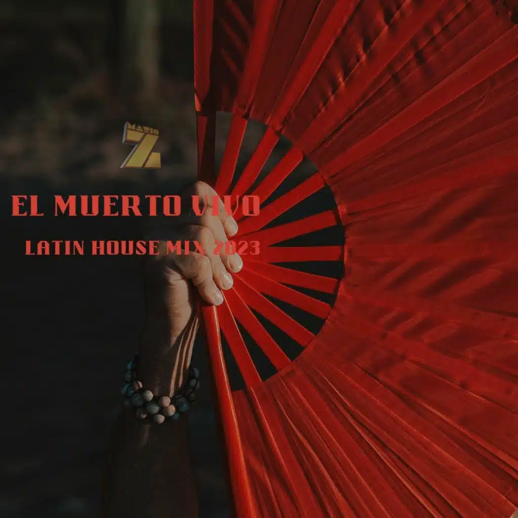 El Muerto Vivo (Latin House Mix 2023)