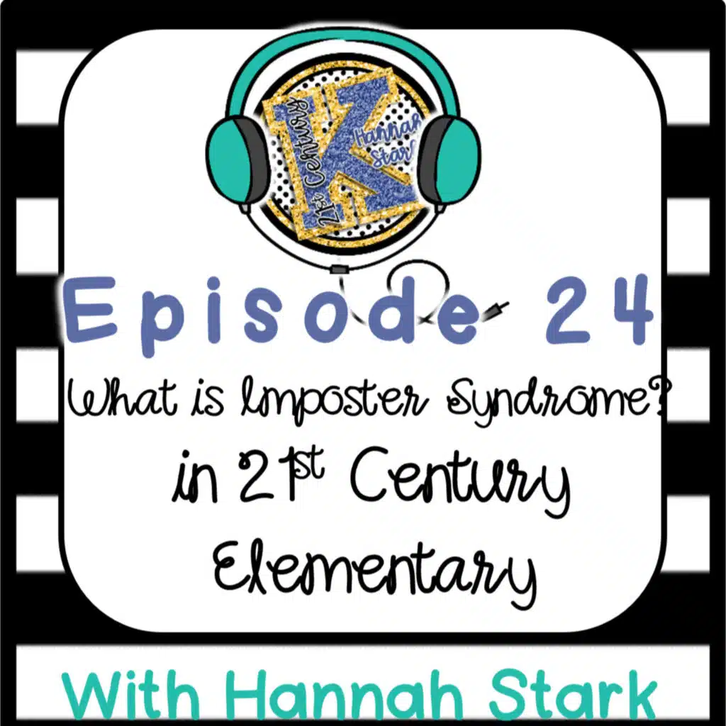 Imposter Syndrome in 21st Century Elementary