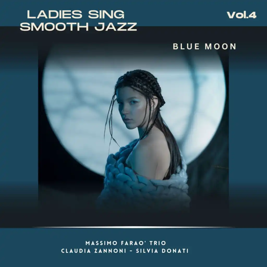 Ladies Sing Smooth Jazz, Vol. 4 - Blue Moon