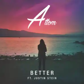 Better (Radio Edit) [feat. Justin Stein]