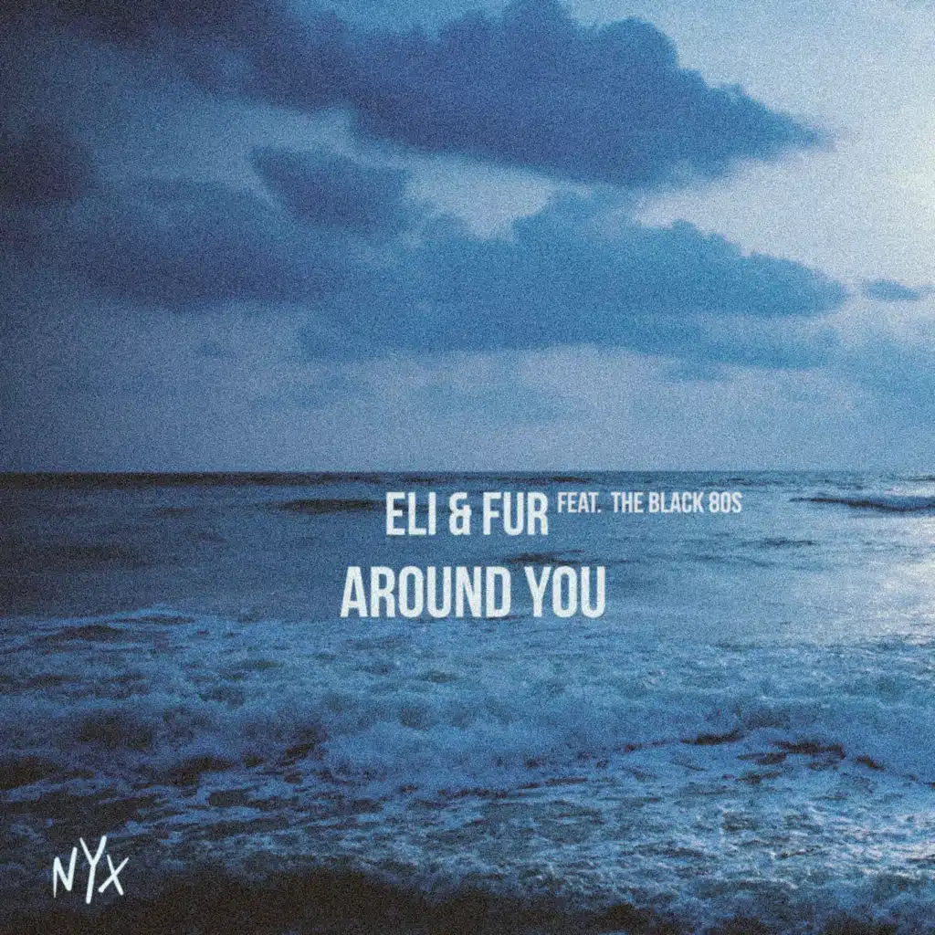 Around You (feat. The Black 80s)