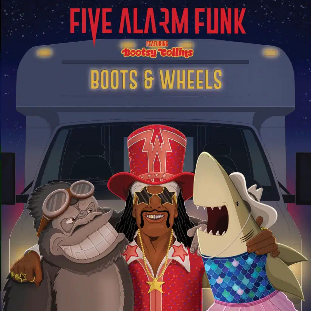 Boots & Wheels (feat. Bootsy Collins)