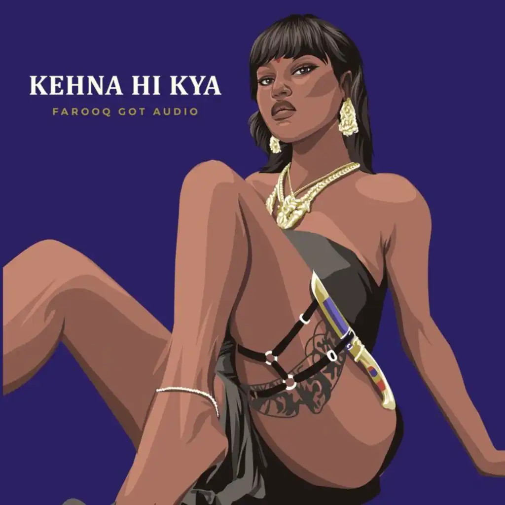 Kehna Hi Kya (Trap Mix) [feat. Farooq Got Audio]