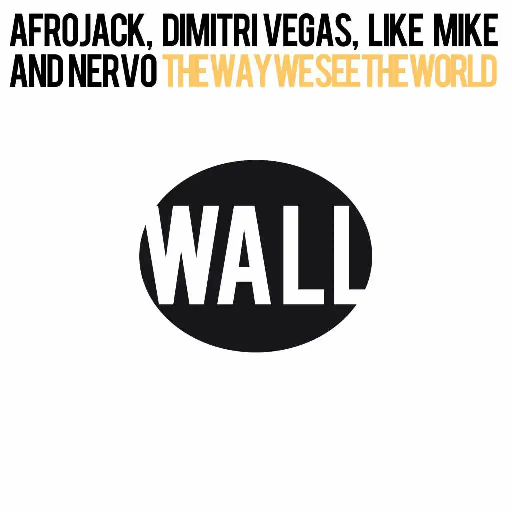 Afrojack, Dimitri Vegas, Like Mike & NERVO & Dimitri Vegas & Like Mike