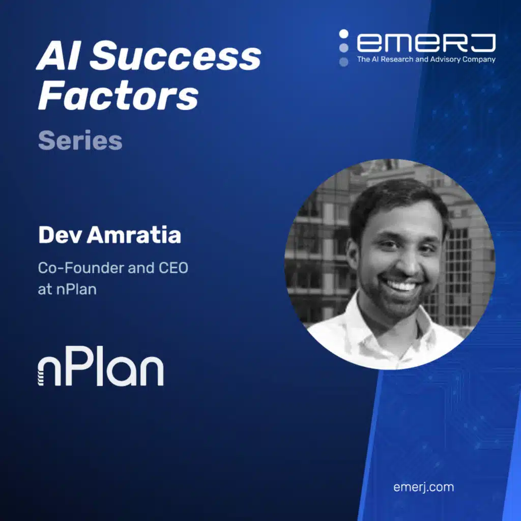 [AI Success Factors] - Construction Cost Forecasting as a Business Upside - with Dev Amratia of nPlan