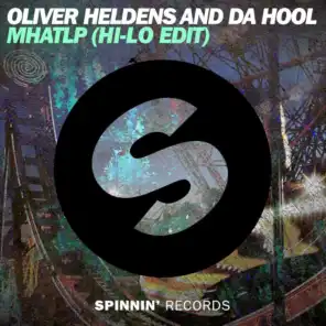 Oliver Heldens & Da Hool