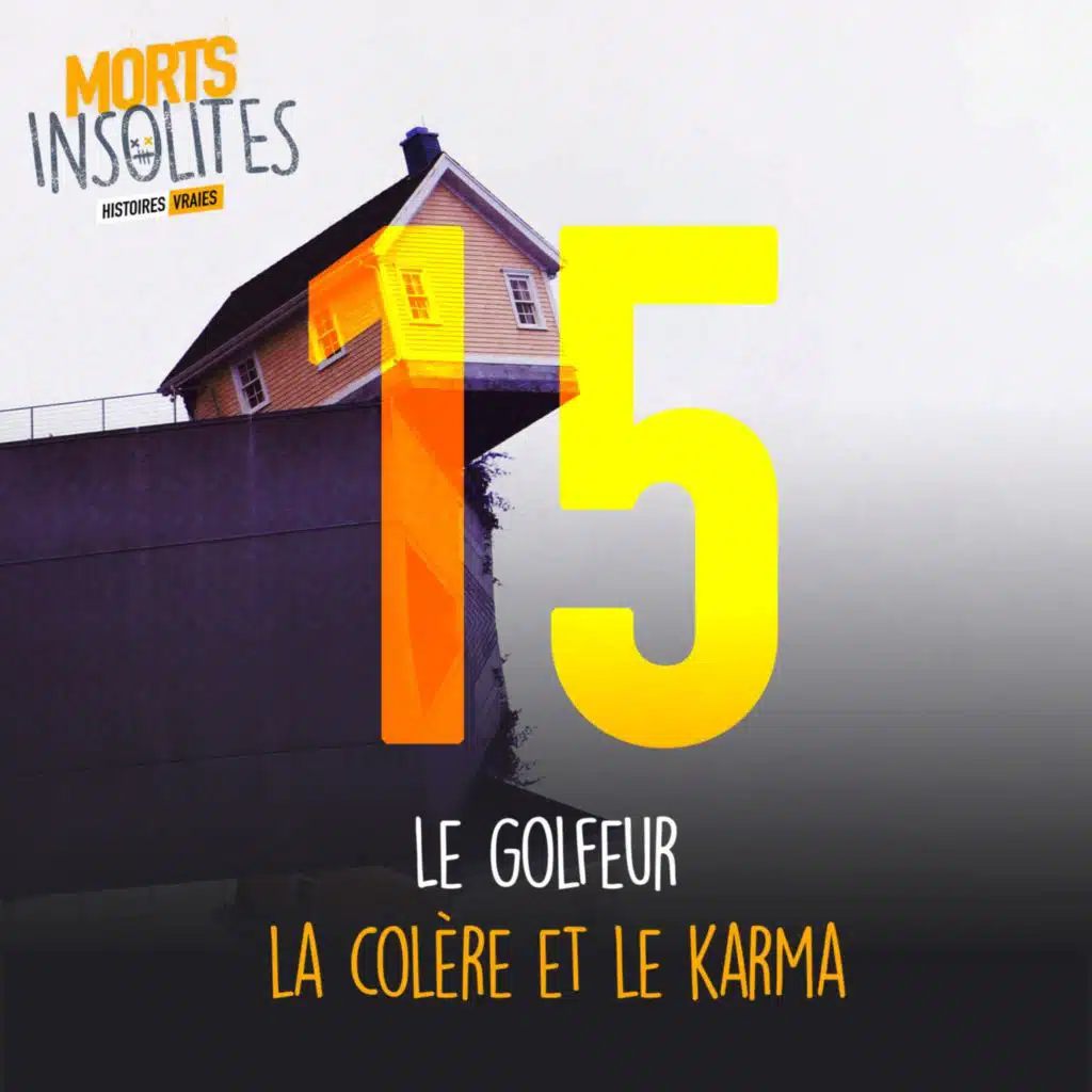 Le golfeur, la colère et le karma