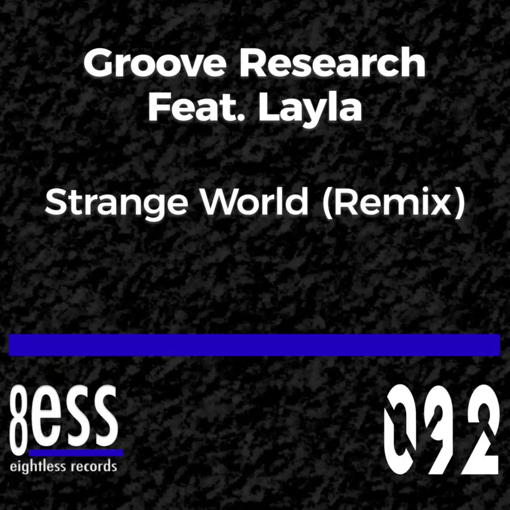Strange World (Remix) [feat. Layla]