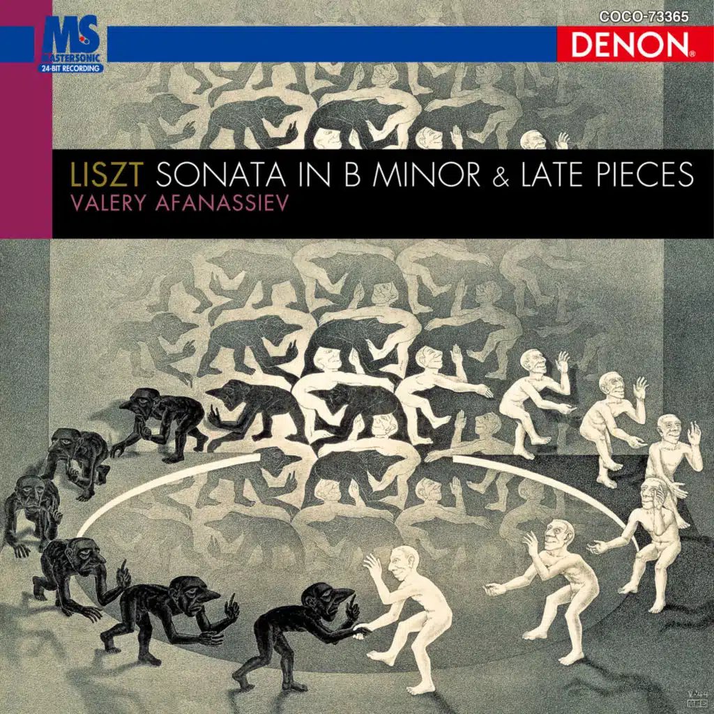 Liszt: Sonata in B Minor & Late Pieces