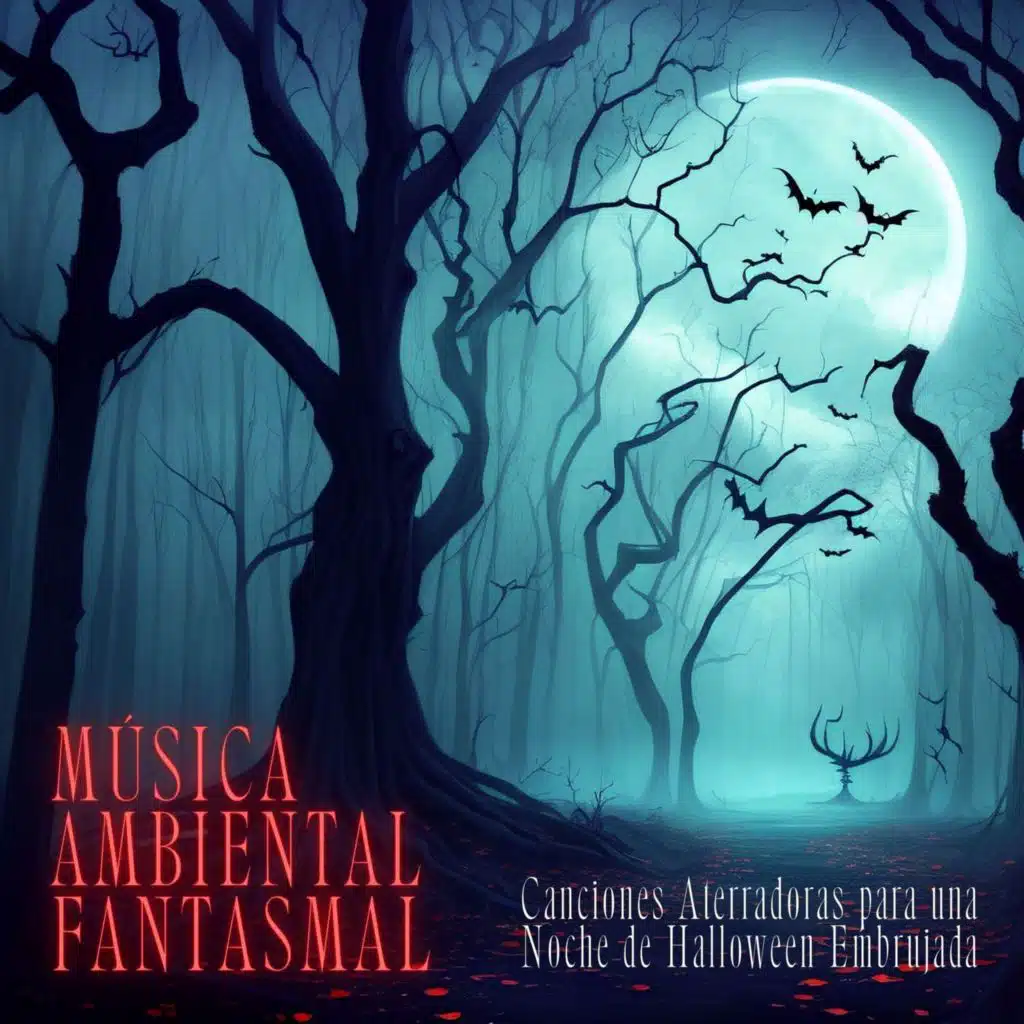 Música Ambiental Fantasmal: Canciones Aterradoras para una Noche de Halloween Embrujada