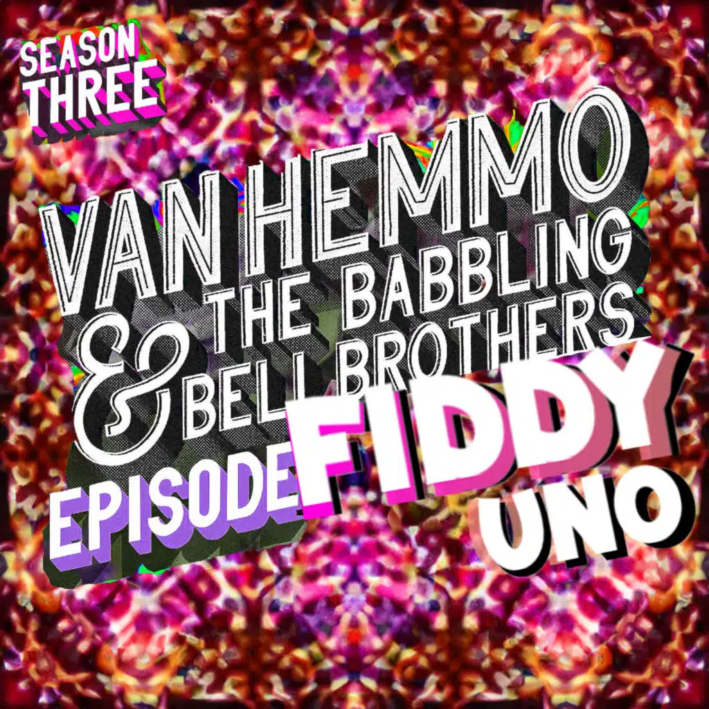 Van Hemmo & The Babbling Bell Brothers | Listen on Anghami