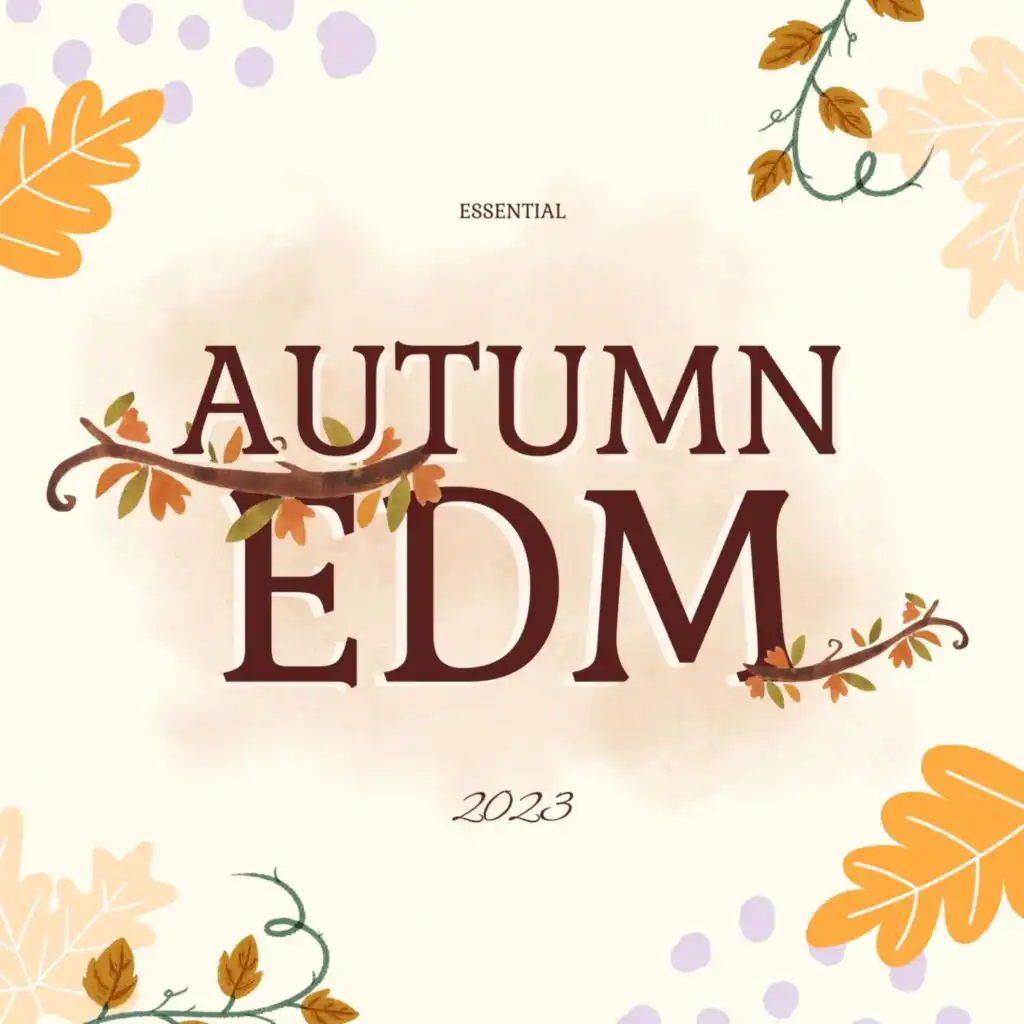 Essential Autumn EDM 2023