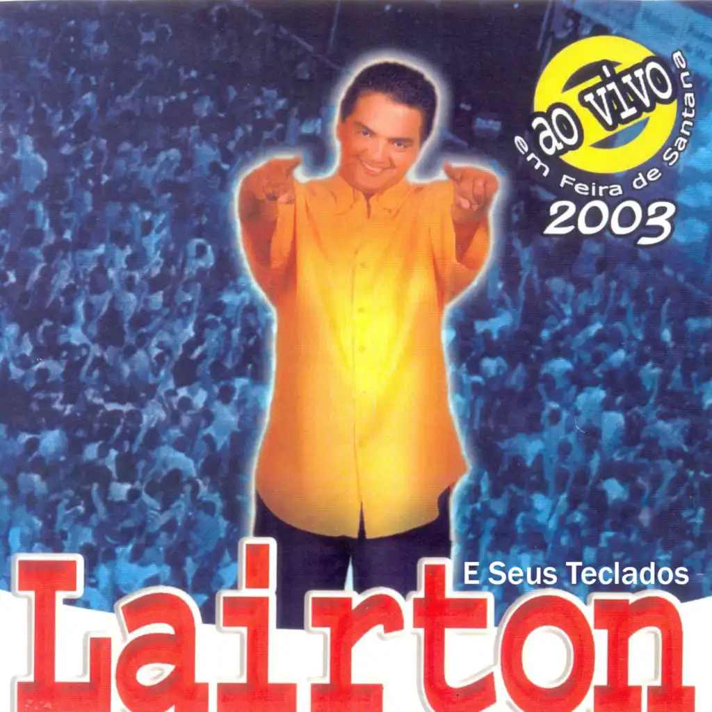 Ao Vivo, em Feira de Santana, 2003
