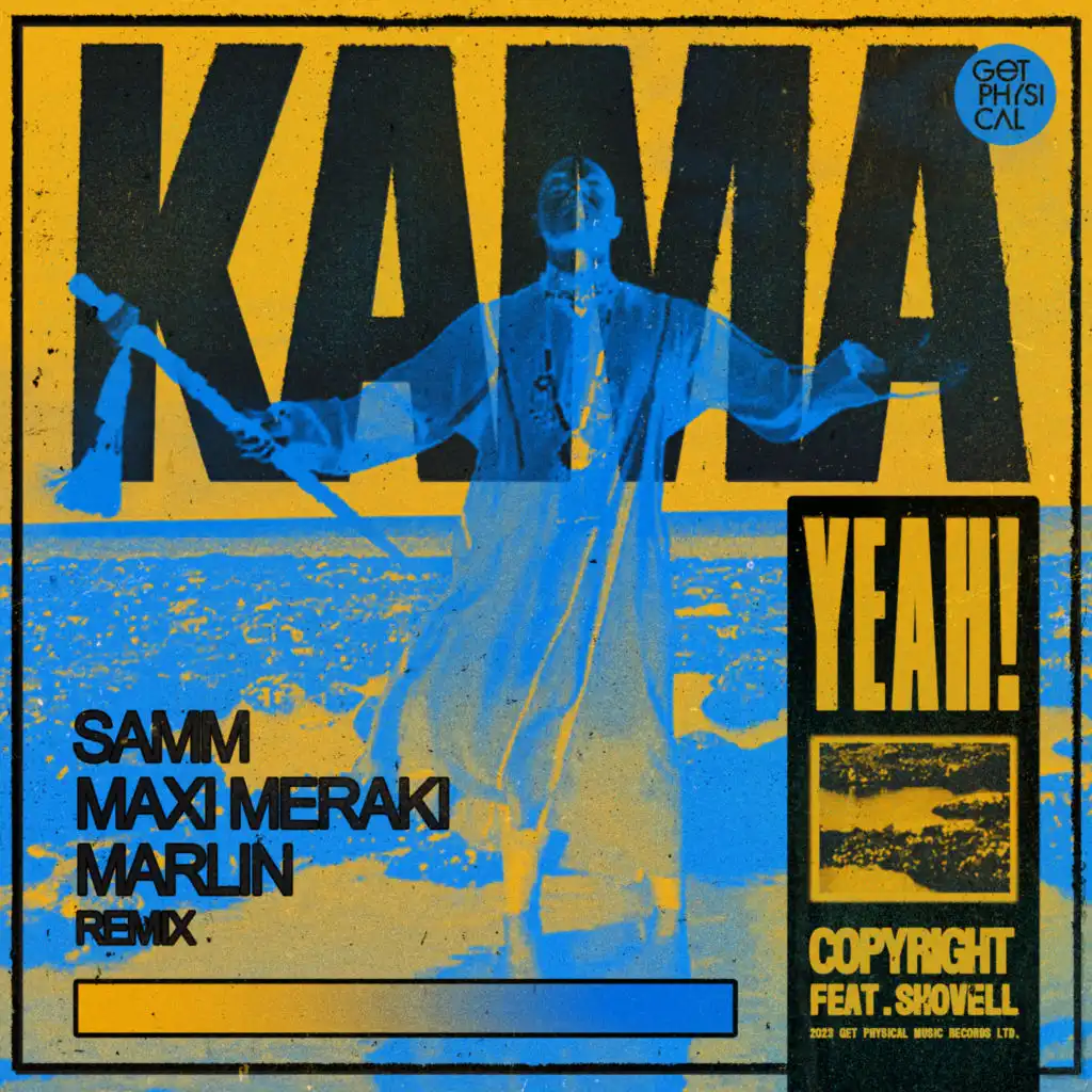 Kama Yeah (Samm, MAXI MERAKI, Marlin Remix) [feat. Shovell, Samm (BE) & Marlin (BE)]