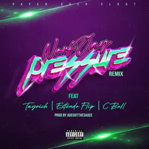 Pressure (Remix) [feat. TayRich, Extendo Flip, C Ball & Marc Raine]