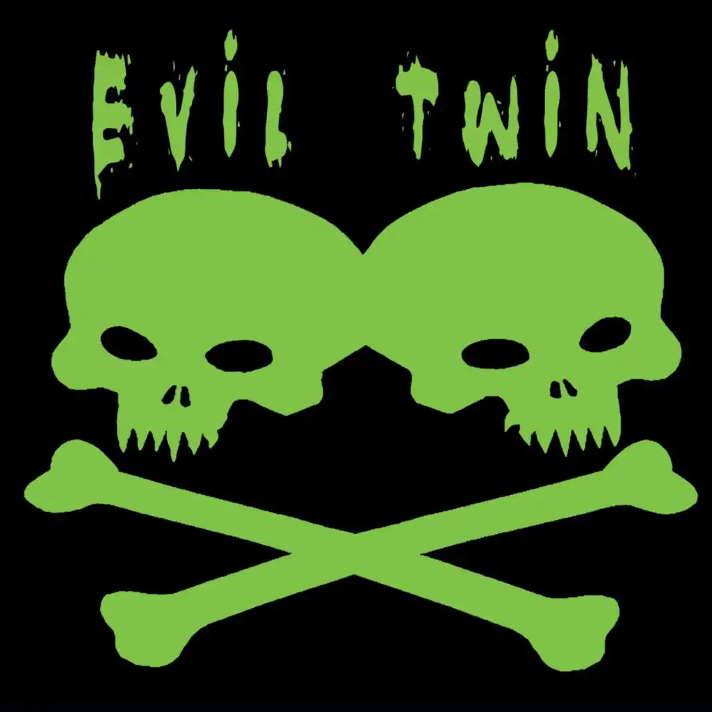 Evil Twin - Evil Twin | Play on Anghami