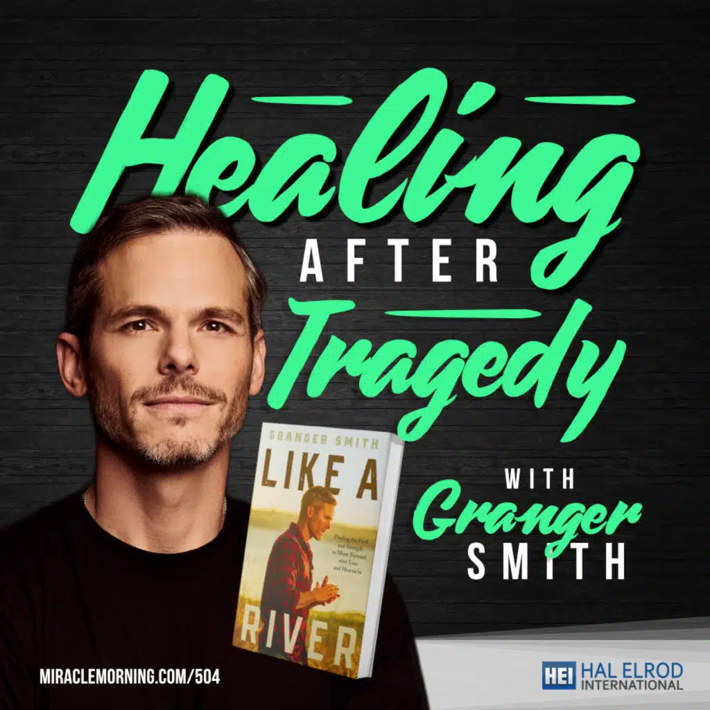 504: Healing After Tragedy with Granger Smith