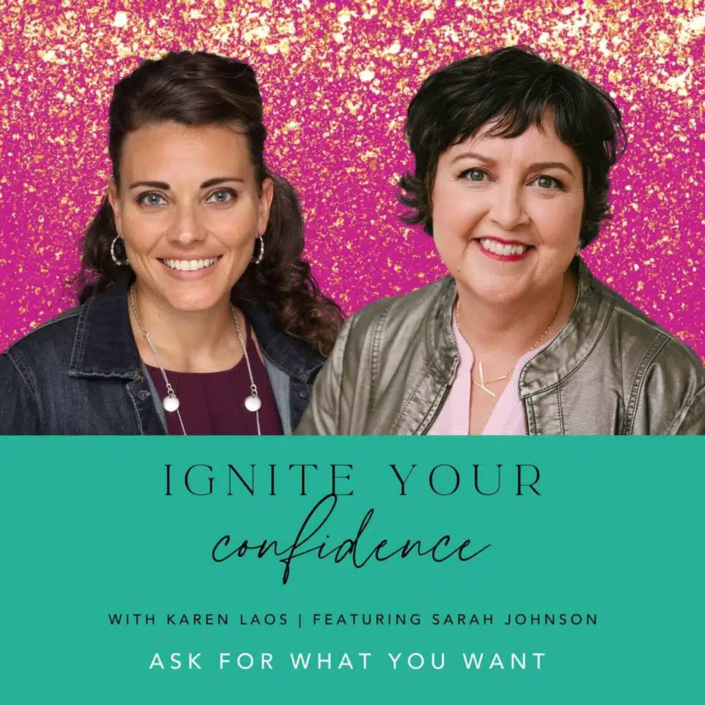 Ask For What You Want With Sarah Johnson