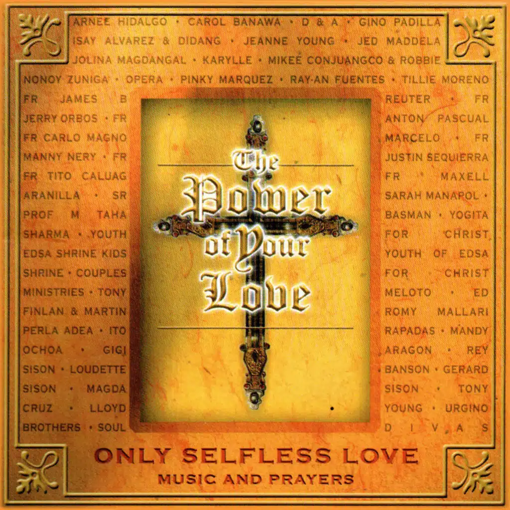 THE POWER OF YOUR LOVE • Only Selfless Love