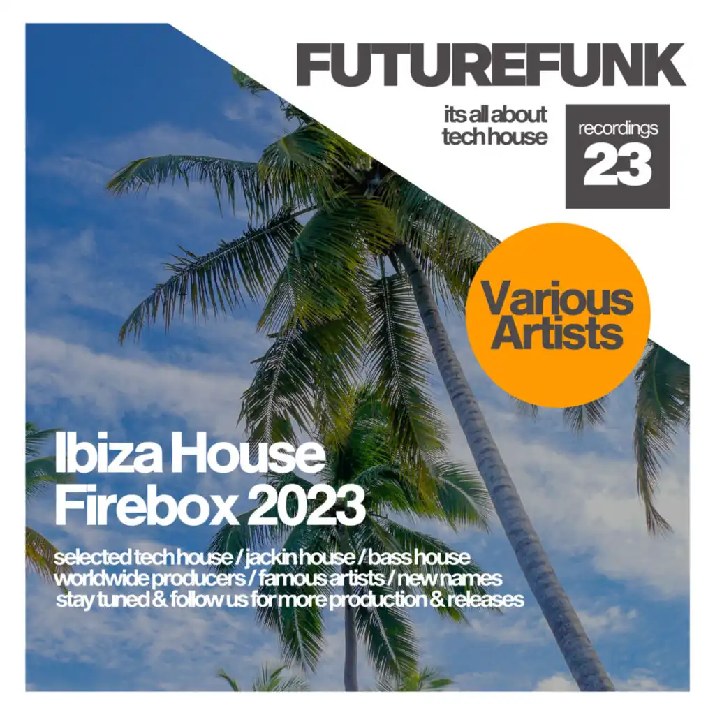 Ibiza House Firebox 2023