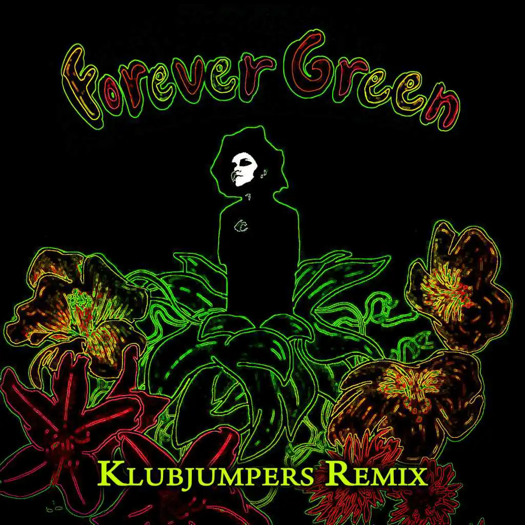 Forever Green - KlubJumpers Remix