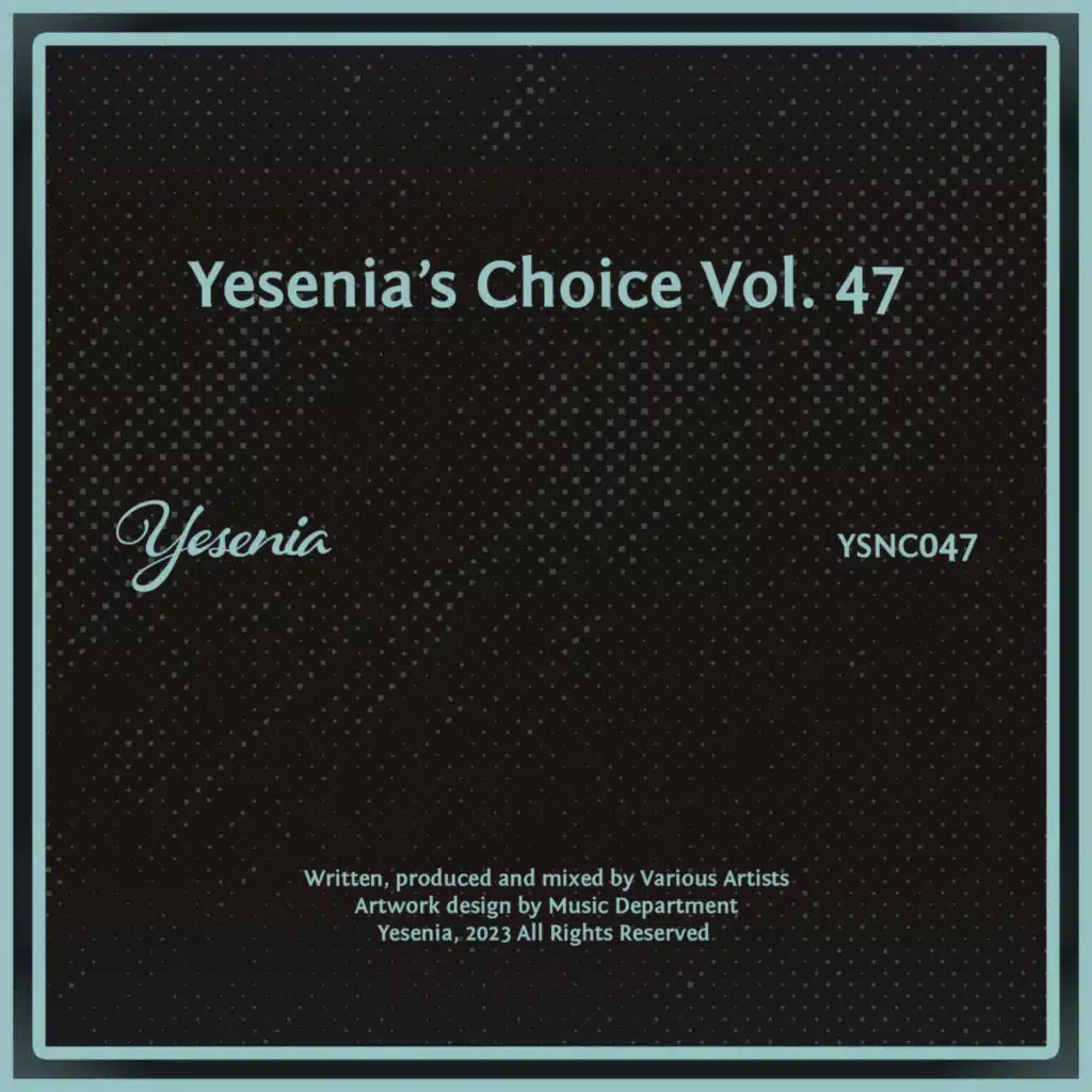 Yesenia's Choice, Vol. 47