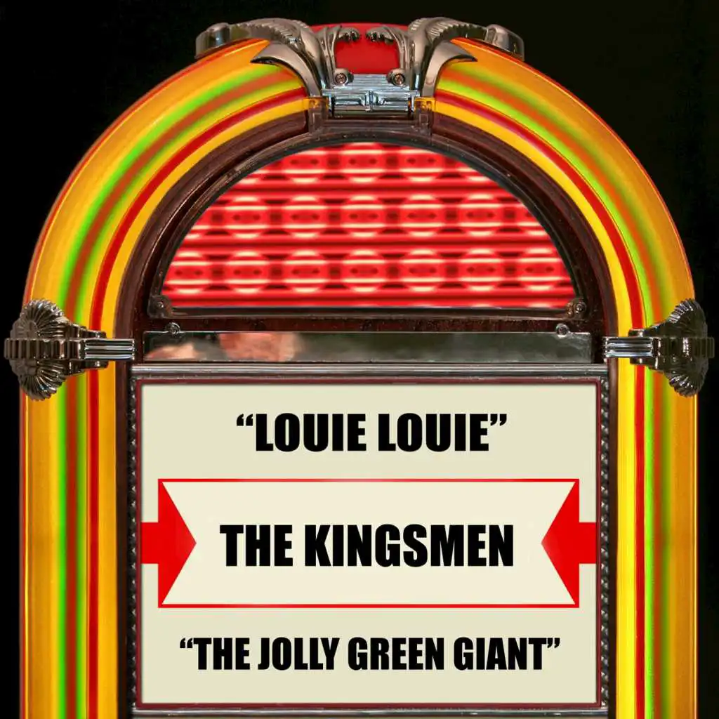 Louie Louie / The Jolly Green Giant (Rerecorded Version)