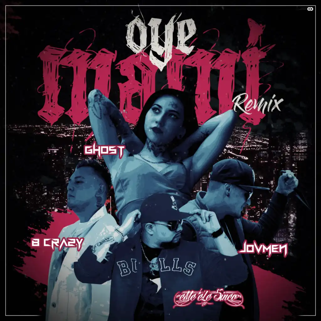 Oye Mami (feat. B. Crazy & Mc Jovmen)