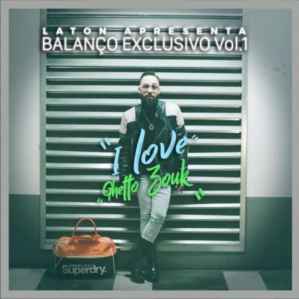 Balanco Exclusivo, Vol. 1 (I Love Ghetto Zouk)