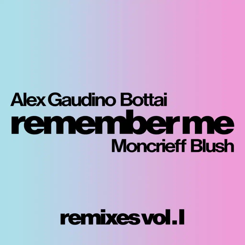 Remember Me (feat. Moncrieff & Blush)