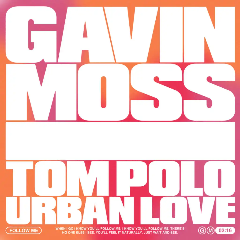 Gavin Moss, Tom Polo & Urban Love