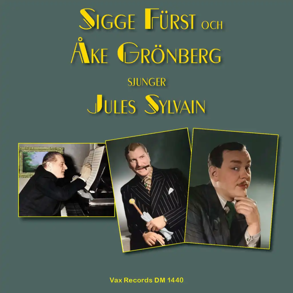 Sigge Fürst och Åke Grönberg sjunger Jules Sylvain