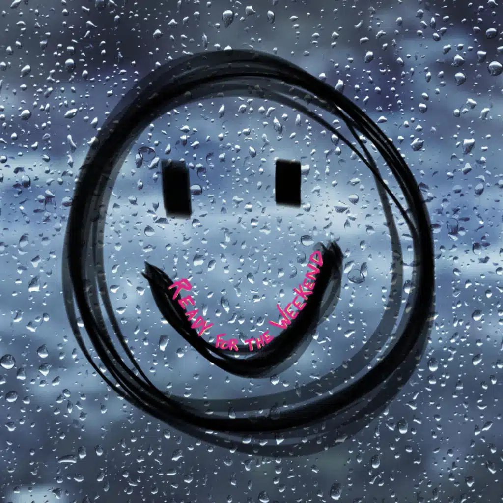 Ready For The Weekend EP