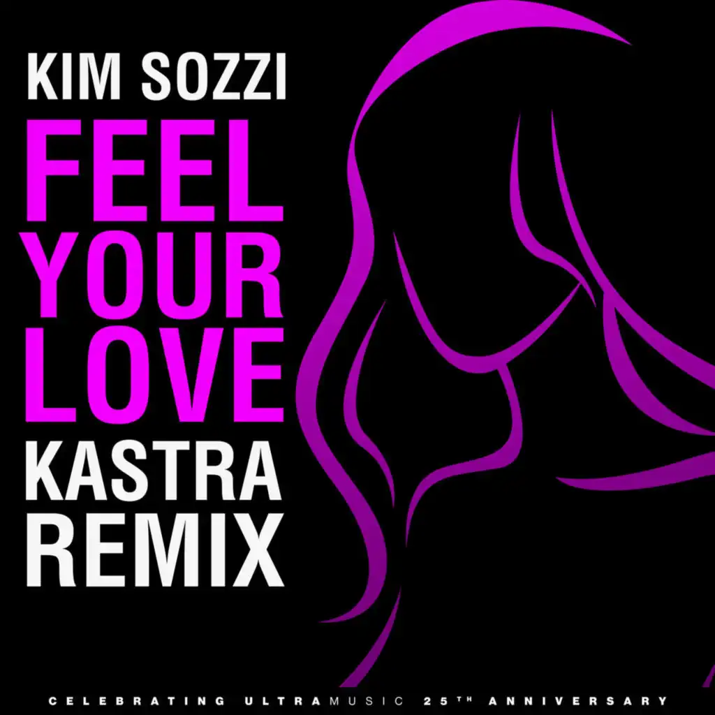 Feel Your Love (Kastra Remix)