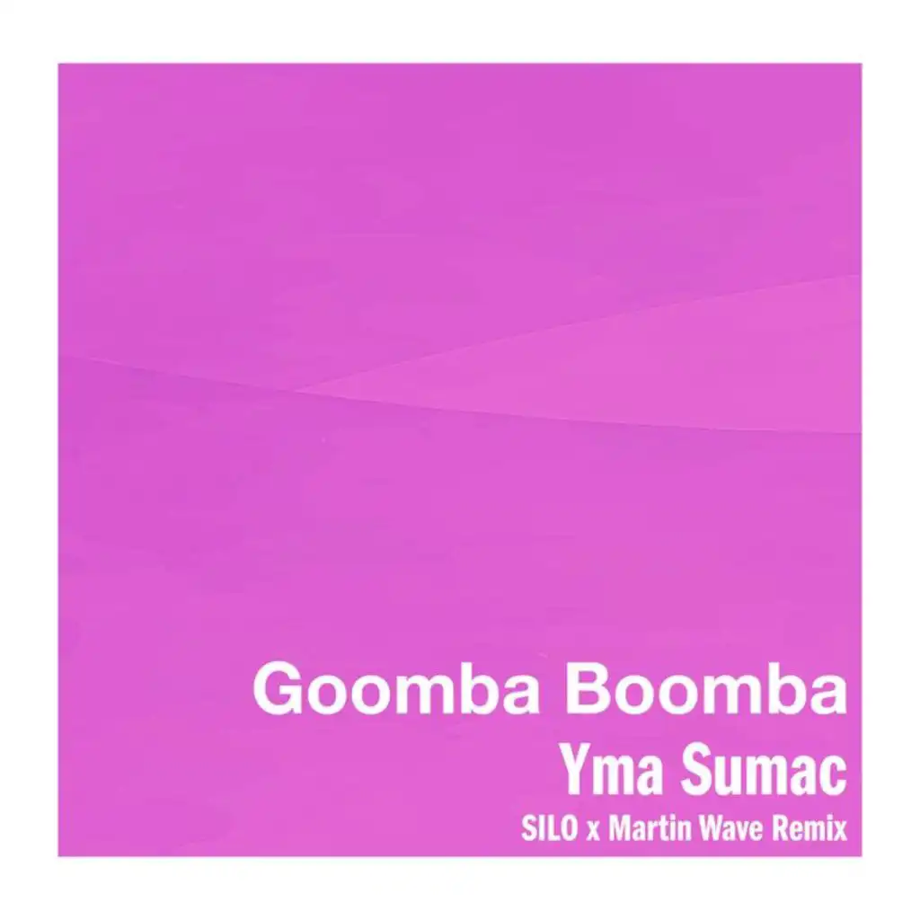 Goomba Boomba (SILO x Martin Wave Remix)