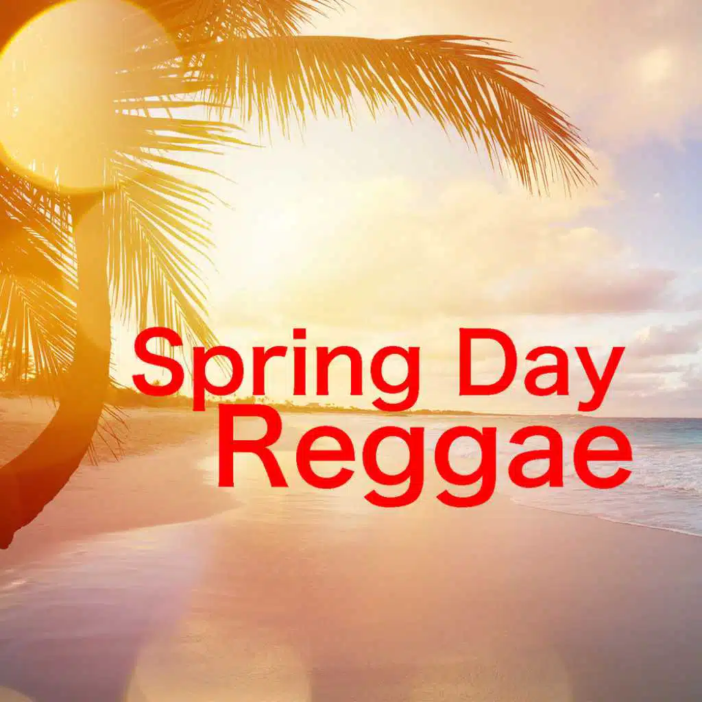 Spring Day Reggae