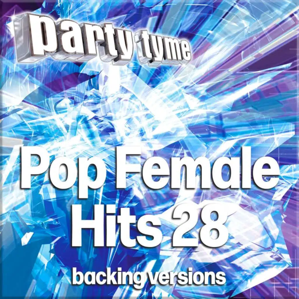 Pop Female Hits 28 - Party Tyme (Backing Versions)