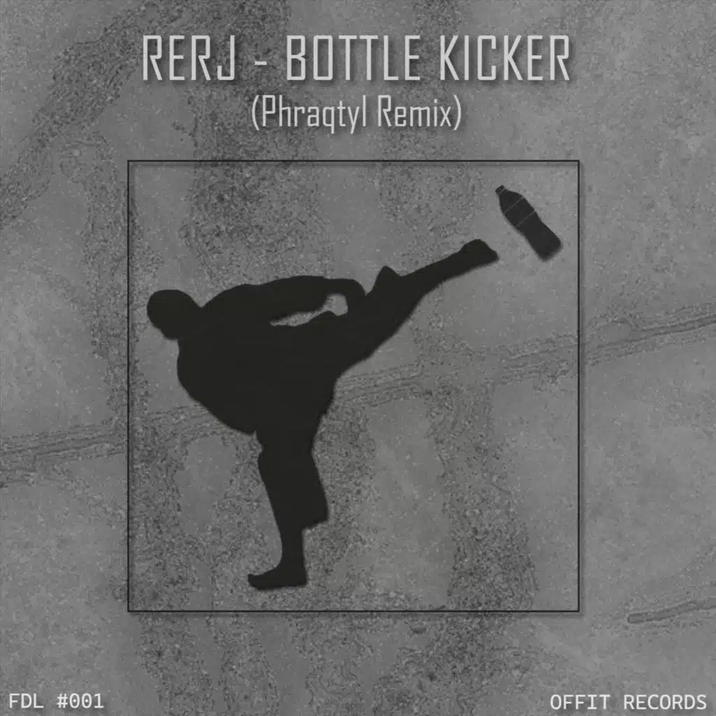 Bottle Kicker (Phraqtyl Remix)