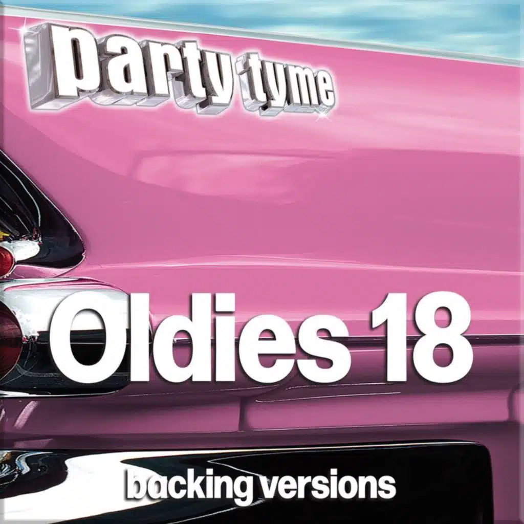 Oldies 18 - Party Tyme (Backing Versions)