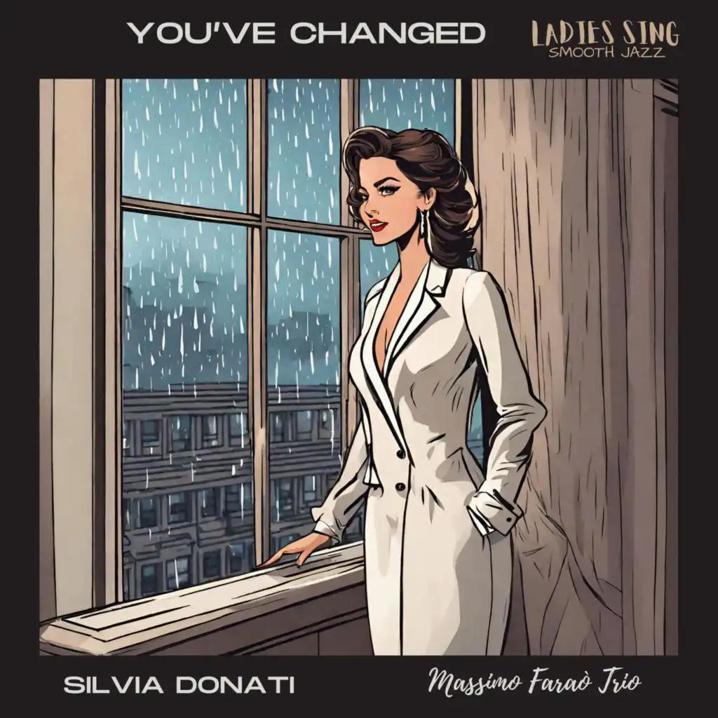 You've Changed (feat. Massimo Faraò Trio)