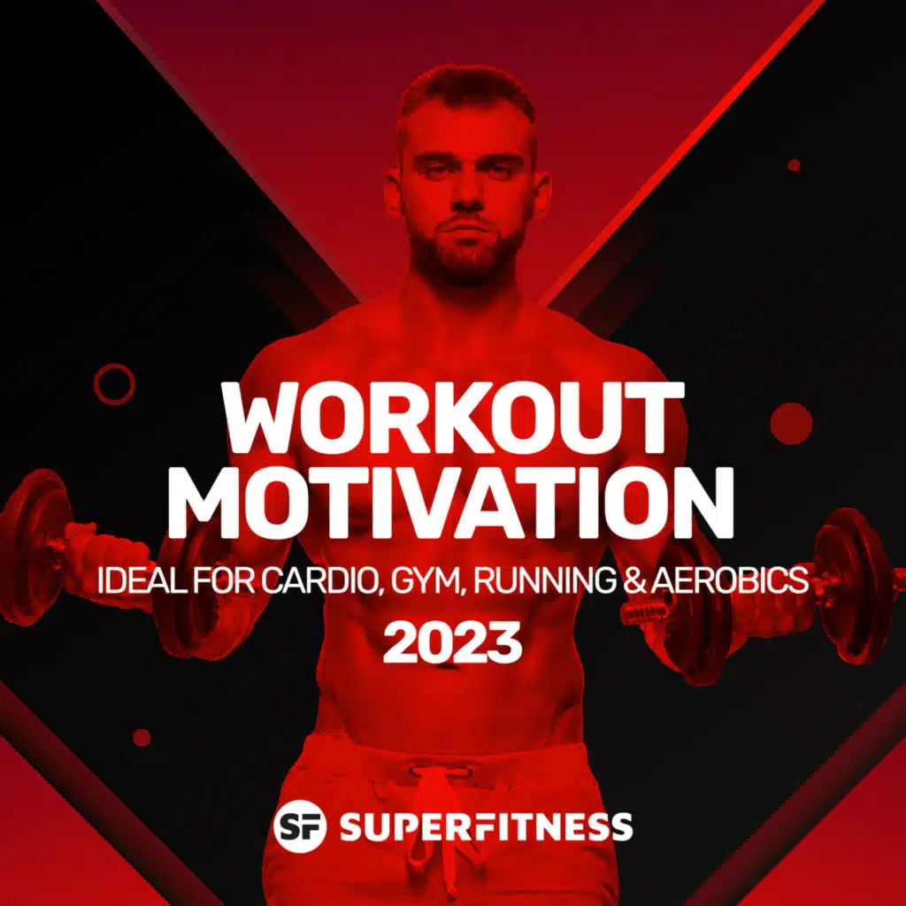 Workout Motivation 2023 (Ideal For Cardio, Gym, Running & Aerobics)