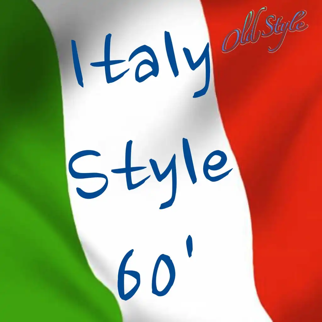 Italy style 60' (The most beautiful italian songs, las canciones más bellas de italia, les plus belles chansons italiennes)