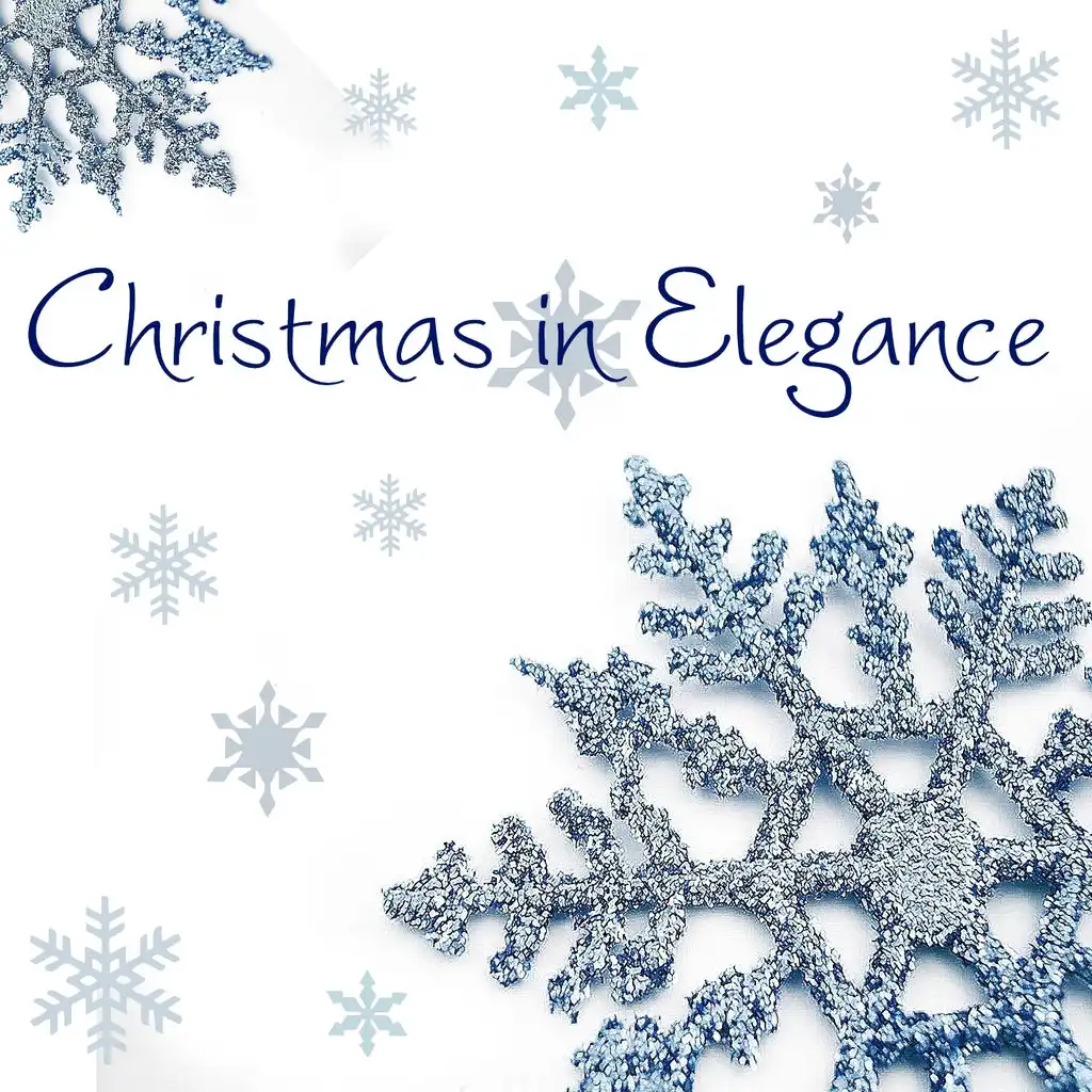 Christmas in Elegance (Elegant Xmas, Gospel, Jazz, Swing, Traditional)