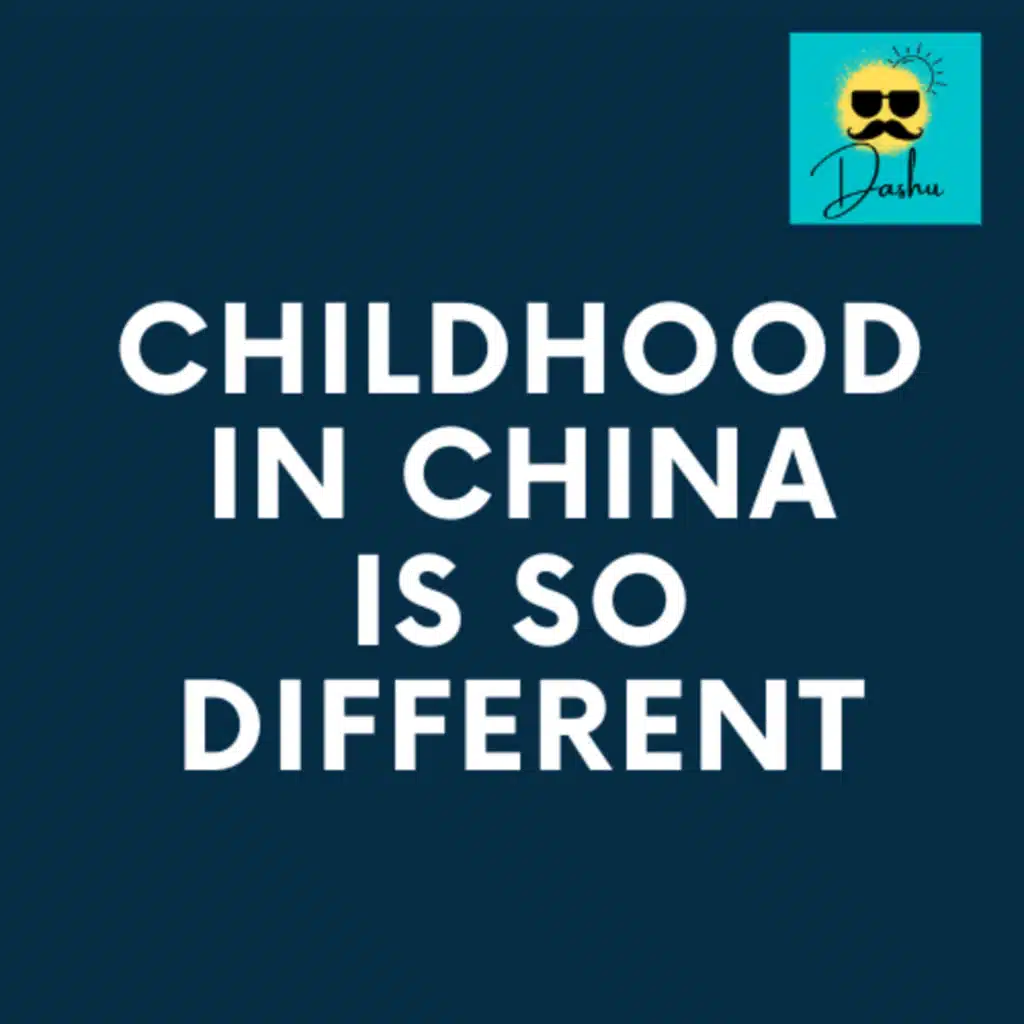 DashuMandarin Podcast Ep06: What is Childhood in China Like?中国人的童年是怎么样的？ 