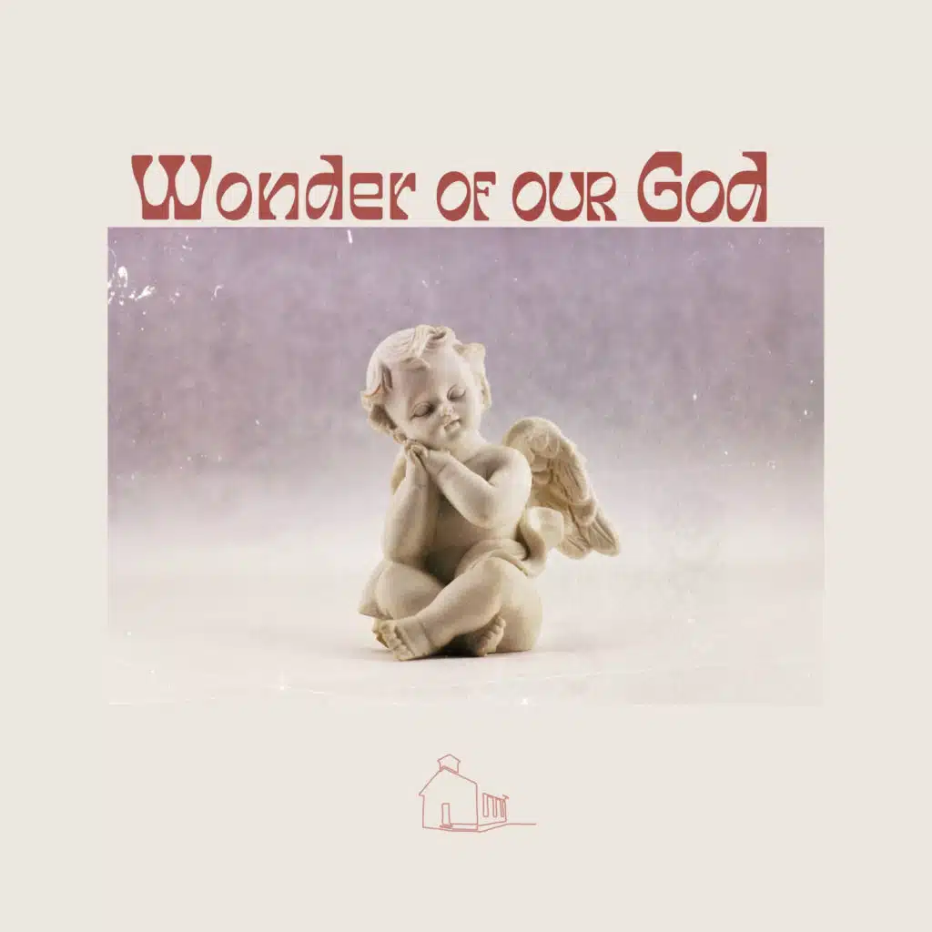 Wonder of Our God